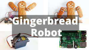 template-gingerbread-man using servos and the Raspberry Pi